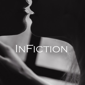 INFICTION: A Means to an End