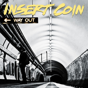 INSERT COIN: Way Out