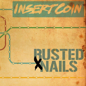 INSERT COIN: Rusted Nails