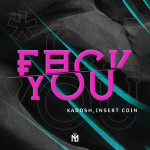 INSERT COIN: Fuck You (Radio Edit)