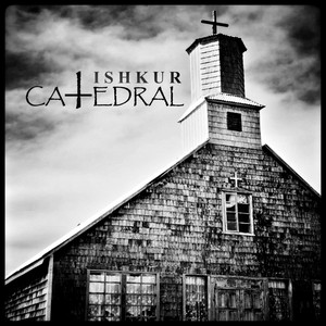 ISHKUR: Catedral