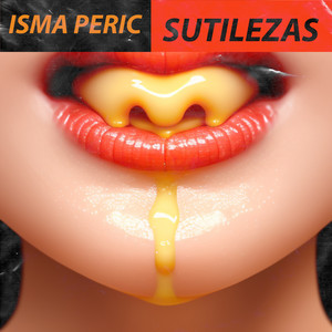 ISMA PERIC: Sutilezas