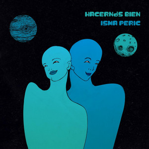 ISMA PERIC: Hacernos Bien