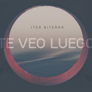 ITER BITERRA: Te Veo Luego