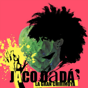 JACO DADA: La Gran Chirimoya