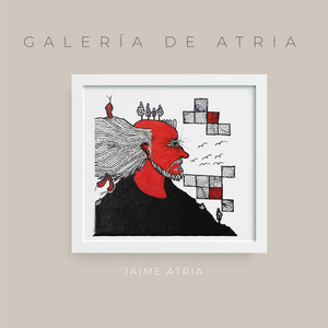 JAIME ATRIA: Galería de Atria