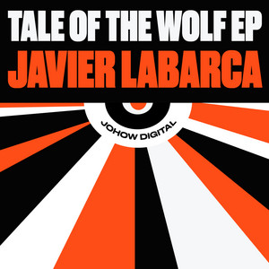 JAVIER LABARCA: Tale of The Wolf EP