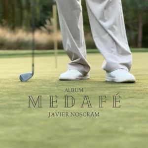 JAVIERNOSCRAM: Medafé