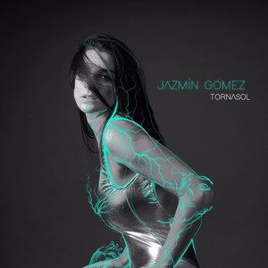 JAZMIN GOMEZ: Tornasol