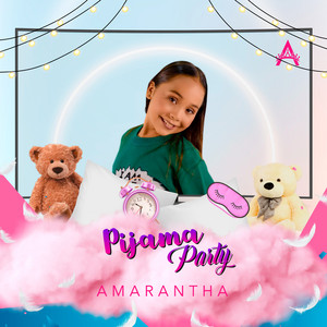 AMARANTHA: Pijama Party