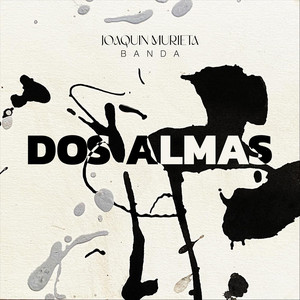 JOAQUIN MURIETA BANDA: Dos Almas