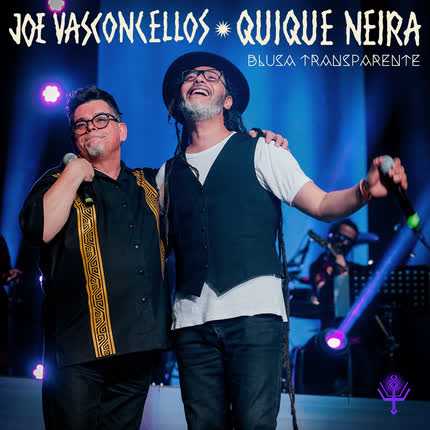 JOE VASCONCELLOS & QUIQUE NEIRA: Blusa Transparente (En Vivo)