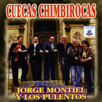 JORGE MONTIEL Y LOS PULENTOS: Cuecas Chimbirocas