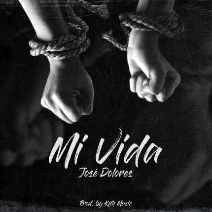 JOSE DOLORES: Mi Vida
