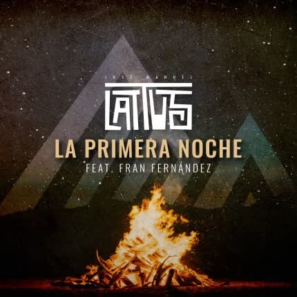JOSE MANUEL LATTUS: La Primera Noche
