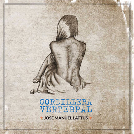 JOSE MANUEL LATTUS: Cordillera Vertebral