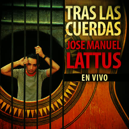 JOSE MANUEL LATTUS: Tras las Cuerdas