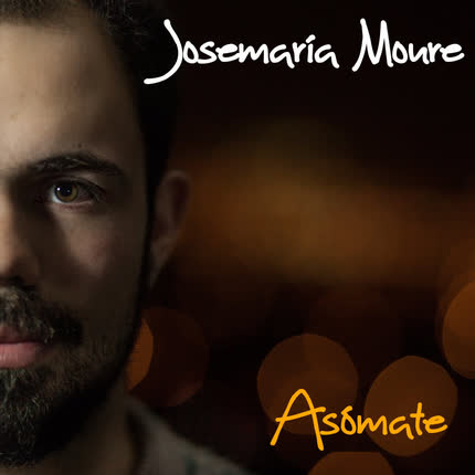JOSEMARIA MOURE: Asómate