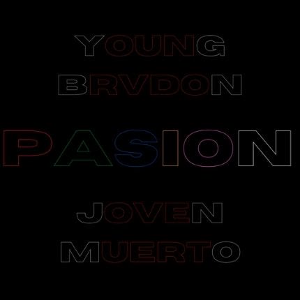 JOVEN MUERTO & YOUNG BRVNDON: Pasión