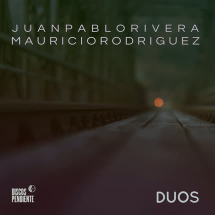 JUAN PABLO RIVERA & MAURICIO RODRIGUEZ: DUOS
