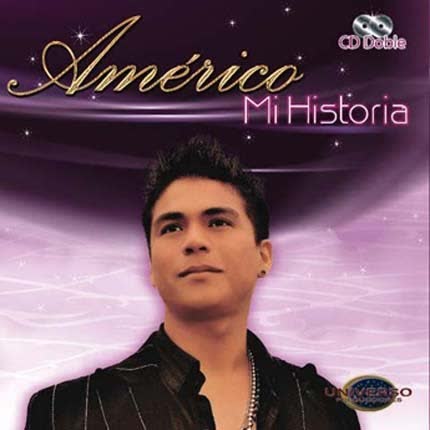 AMERICO - GRUPO ALEGRIA: Mi Historia Vol. 1