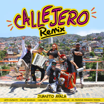 JUANITO AYALA, POLLO GONZALEZ & ARTE ELEGANTE: Callejero (Remix)