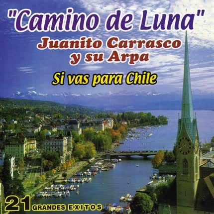 JUANITO CARRASCO: Camino de Luna