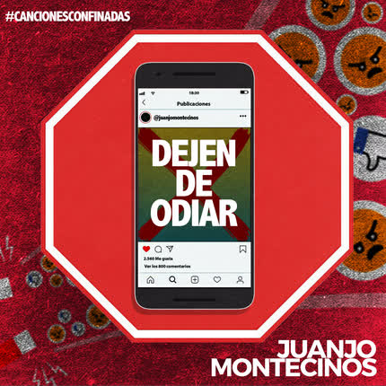 JUANJO MONTECINOS: Dejen de Odiar