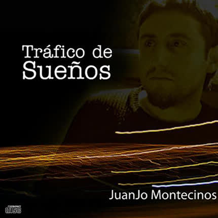 JUANJO MONTECINOS: Trafico de Sueños