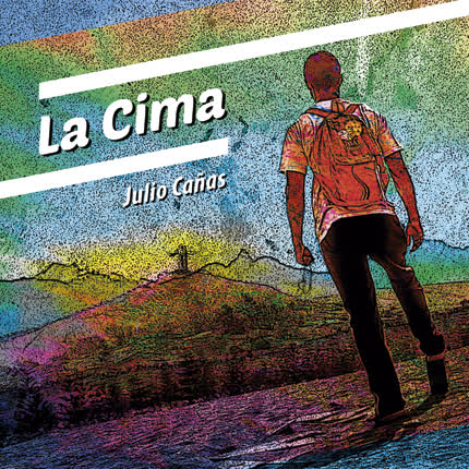 JULIO CAÑAS: La Cima