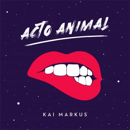 KAI MARKUS: Acto Animal