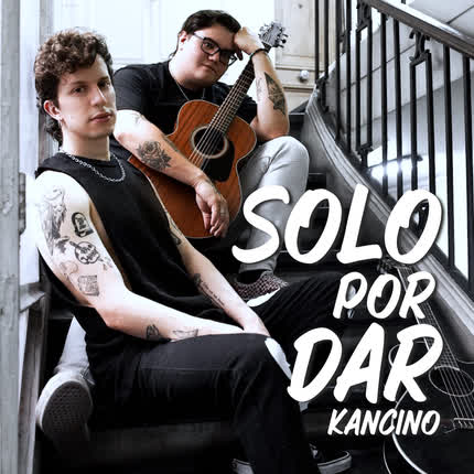 KANCINO: Solo por dar