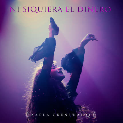 KARLA GRUNEWALDT: Ni Siquiera el Dinero <br>(En Vivo) » class=»wp -image-71501 size-full»/></figure><div class=