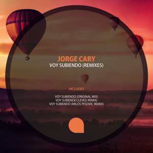 JORGE CARY: Voy Subiendo Remixes