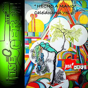JOSE CERPA: Hecho a Mano: Caleidoscopio Vol. 2