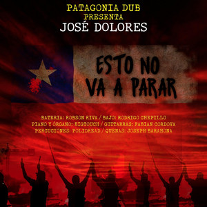 JOSE DOLORES: Esto No Va a Parar