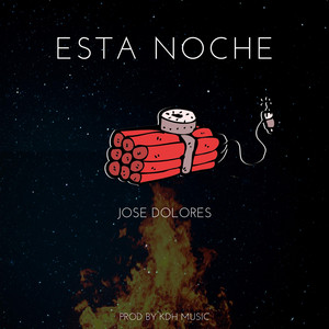 JOSE DOLORES: Esta Noche