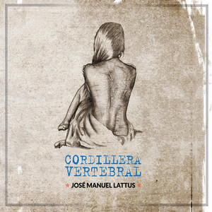 JOSE MANUEL LATTUS: Cordillera Vertebral
