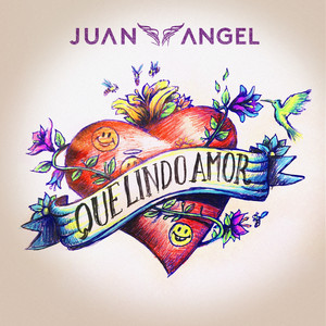 JUAN ANGEL: Que Lindo Amor