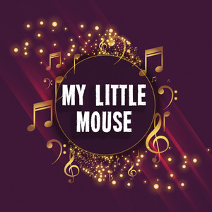JUAN CARLOS CALDERON: My Little Mouse