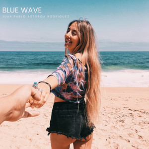 JUAN PABLO ASTORGA RODRIGUEZ: Blue Wave