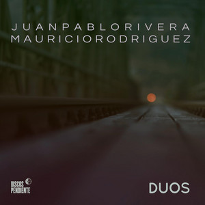 JUAN PABLO RIVERA: Duos