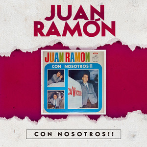 JUAN RAMON: Juan Ramón Con Nosotros!!