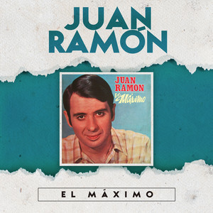 JUAN RAMON: El Máximo