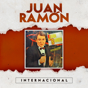 JUAN RAMON: Juan Ramón Internacional