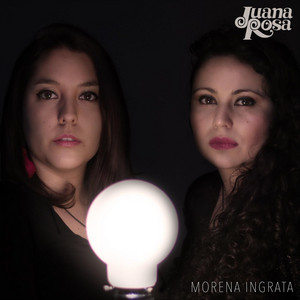 JUANAROSA: Morena Ingrata