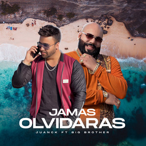 JUANCK: Jamas olvidaras