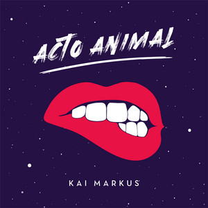 KAI MARKUS: Acto Animal