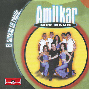 AMILKAR MIX BAND: El Suceso Se Repite