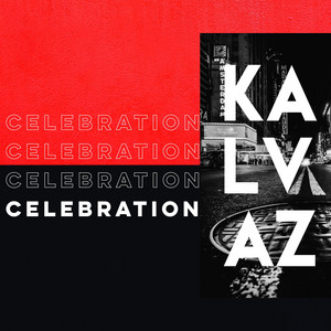 KALVAZ: Celebration